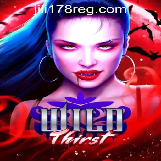 Exploring WildThirst: A New Adventure Ready to Unleash at JILI178 Casino